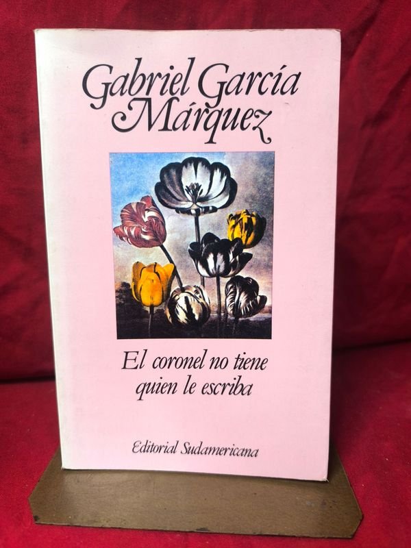 El Coronel No Tiene Quien Le Escriba de Gabriel García Márquez - Editorial Sudamericana