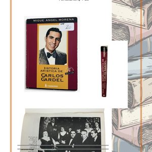 Historia Artística de Carlos Gardel por Miguel Ángel Morena (1998) - imagen 3