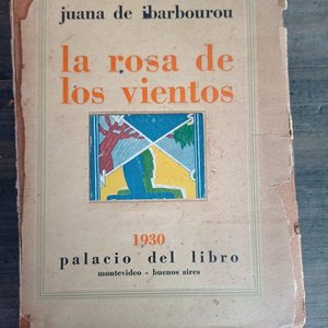 Lote anterior: La Rosa de los Vientos de Juana de Ibarbourou, Edición 1930