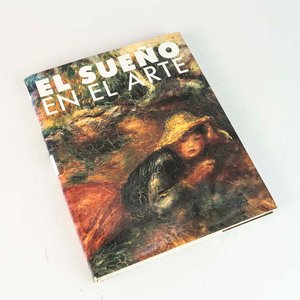 Lote anterior: El Sueño en el Arte: Libro de Tapa Dura con Sobrecubierta
