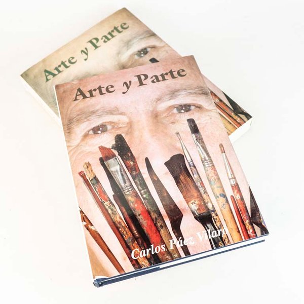 Libro "Arte y Parte" de Carlos Páez Vilaró Tapa Dura con Sobrecubierta - imagen 1