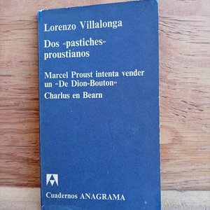 Lote siguiente: Libro "Dos Pastiches Proustianos" de Lorenzo Villalonga, Primera Edición Anagrama 1971