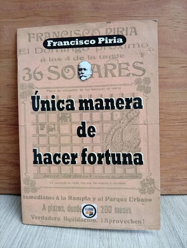 Librillo "Única Manera de Hacer Fortuna" de Francisco Piria