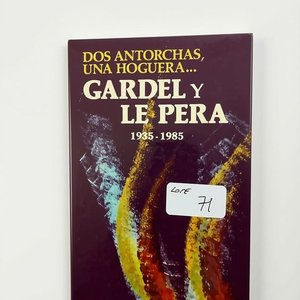 Lote anterior: Libro "Dos Antorchas, Una Hoguera, Gardel y Le Pera" de Mario Sarmiento Vargas