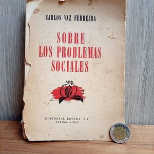 Lote anterior: Libro "Sobre los Problemas Sociales" de Carlos Vaz Ferreira (1945)