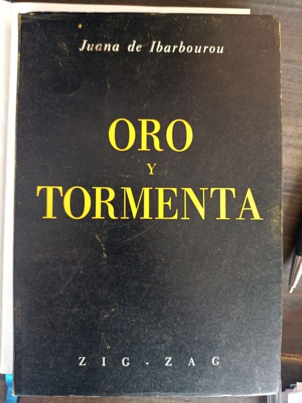 Libro "Oro y Tormenta" de Juana de Ibarbourou, Editorial Zig-Zag