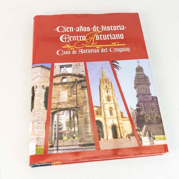 Libro "Cien Años de Historia" del Centro Asturiano de Uruguay - imagen 1