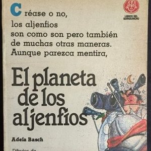 Lote anterior: El Planeta de los Aljenifos por Adela Basch - Libros de Quirquincho