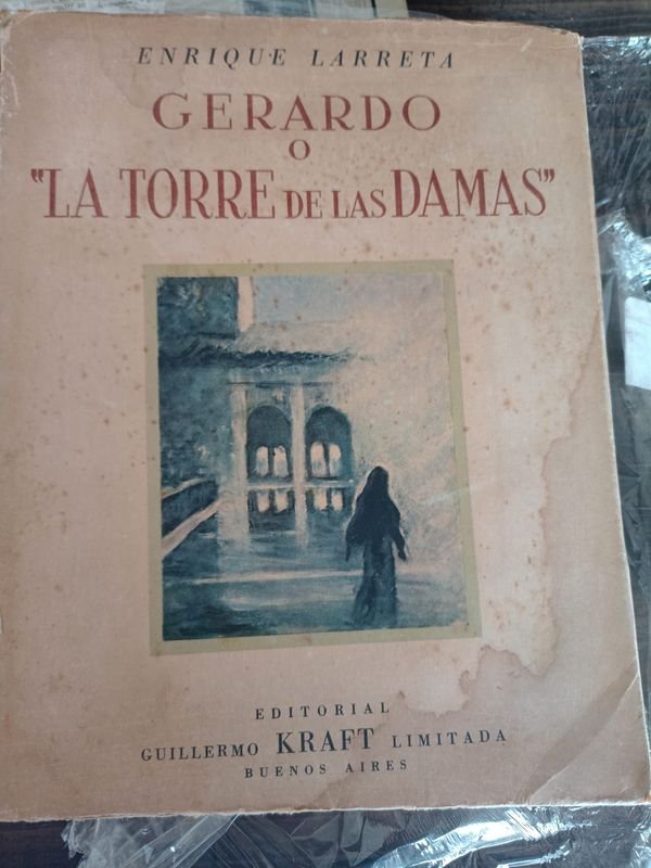 Gerardo o La Torre de las Damas de Enrique Larreta - Primera Edición de Lujo - imagen 1