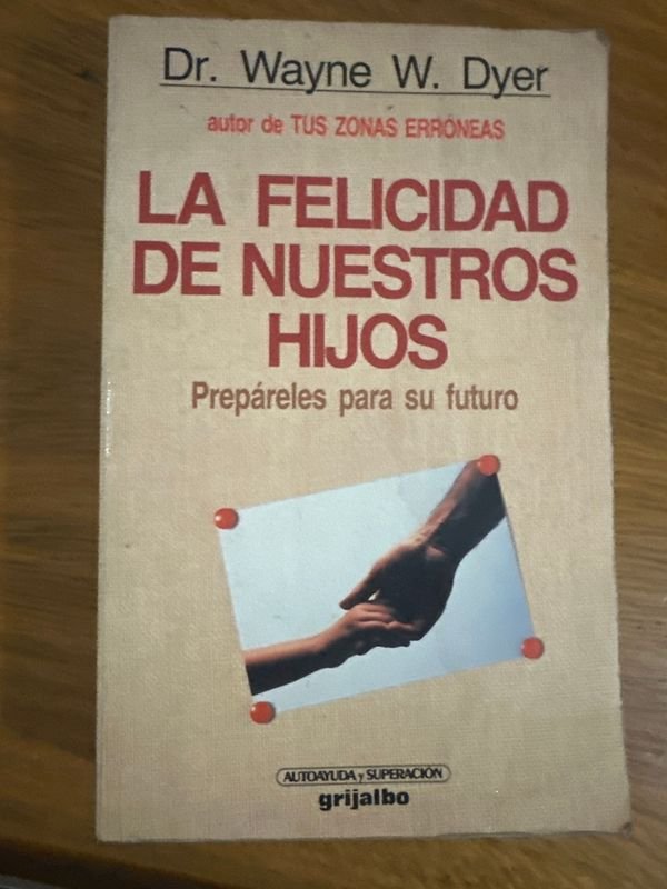 Libro La Felicidad de Nuestros Hijos por Dr. Wayne W. Dyer