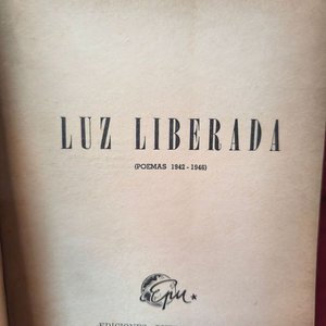 Lote siguiente: Luz Liberada (Poemas 1942-1946) de José Portogalo - Ediciones Pueblos Unidos