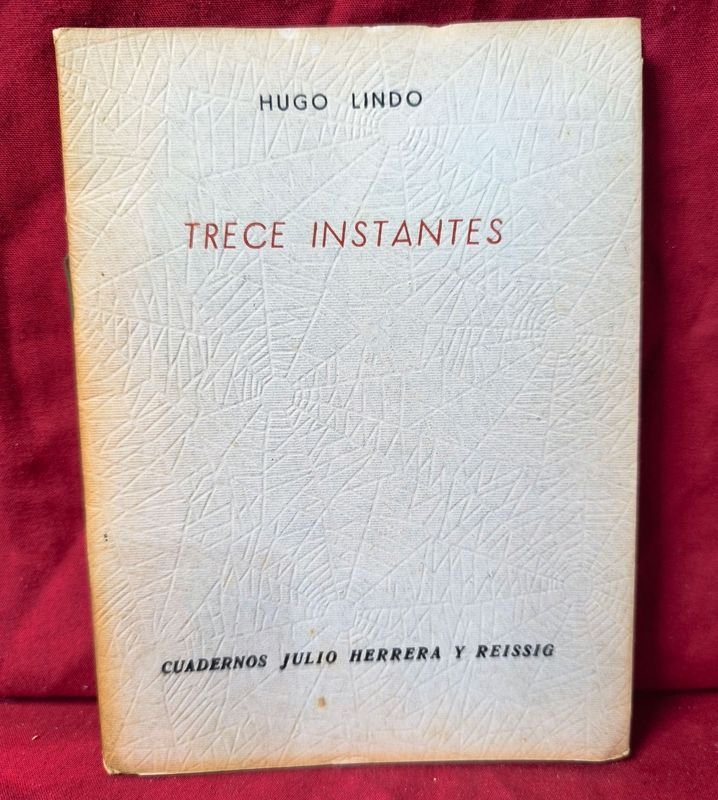 Trece Instantes de Hugo Lindo - Cuadernos Julio Herrera y Reissig (1959)