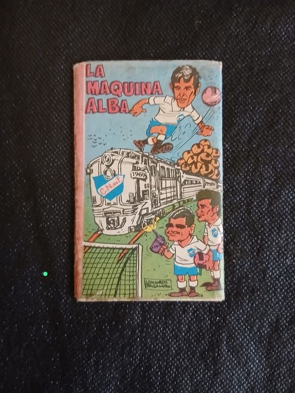 La Máquina Alba: Coleccionable Histórico del Club Nacional de Football (1969)