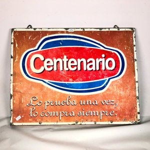 Cartel Metálico "Centenario" con Frase "Lo prueba una vez, lo compra siempre" - imagen 2
