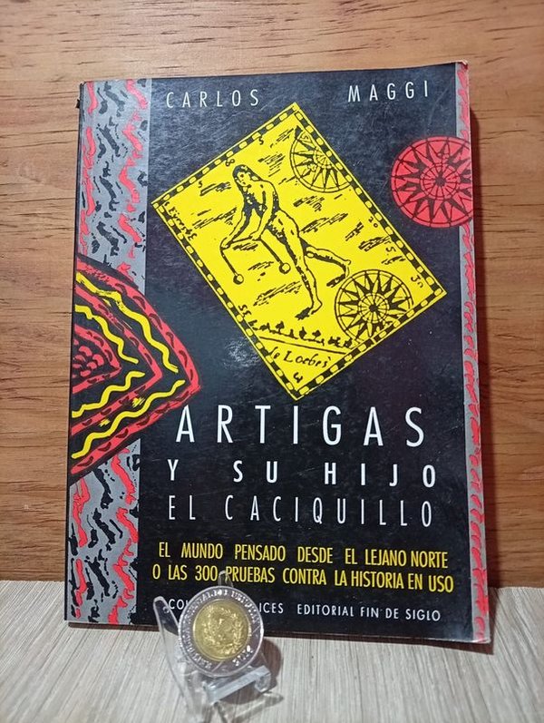 Libro "Artigas y su Hijo el Caciquillo" de Carlos Maggi