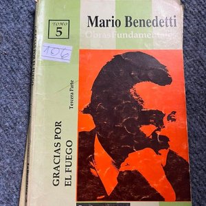 Obras Fundamentales de Mario Benedetti: Gracias por el Fuego (Tercera Parte) - imagen 1
