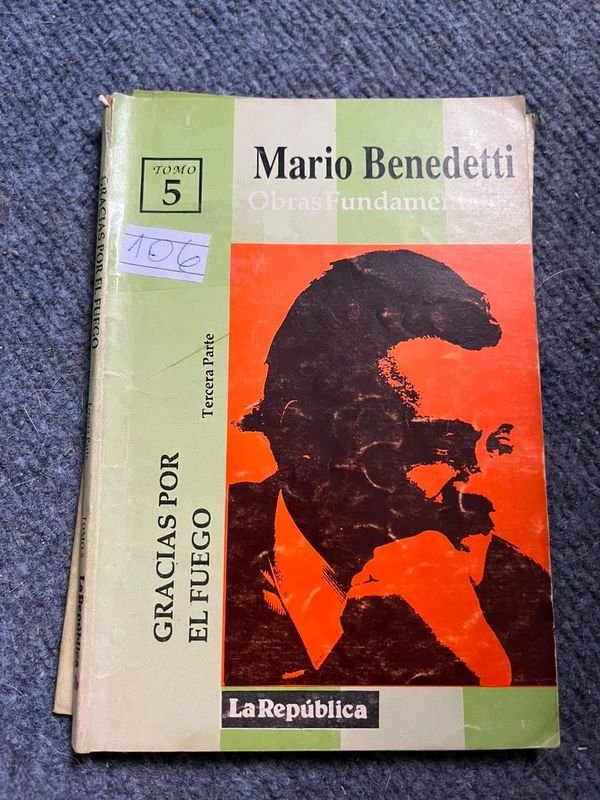 Obras Fundamentales de Mario Benedetti: Gracias por el Fuego (Tercera Parte)