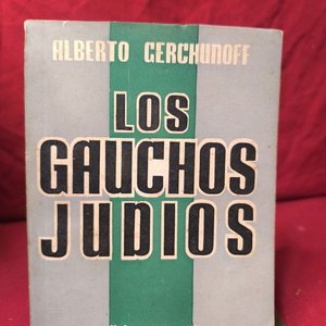 Los Gauchos Judíos de Alberto Gherchunoff - Ediciones Ercilla (1940) - imagen 1