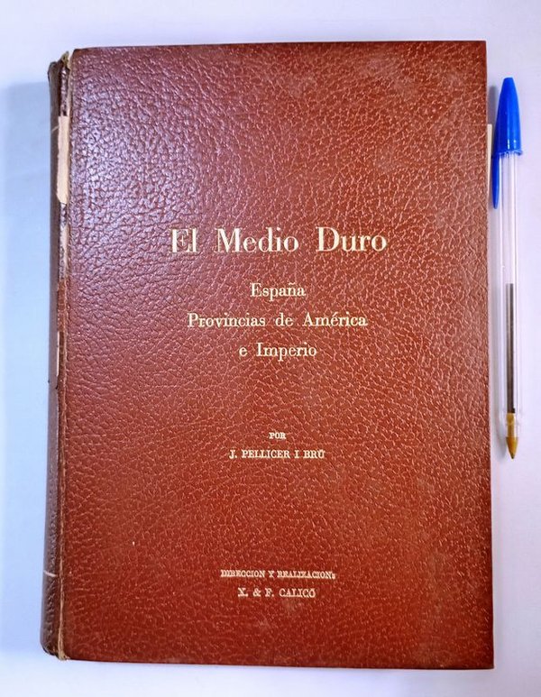 Libro "El Medio Duro: Provincias de América e Imperio" de J. Pellicer i Brú (1971) - imagen 1