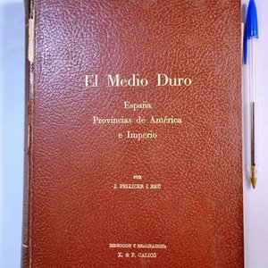 Lote siguiente: Libro "El Medio Duro: Provincias de América e Imperio" de J. Pellicer i Brú (1971)