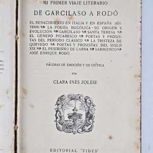 Mi Primer Viaje Literario de Garcilaso a Rodó, Edición Firmada por Clara Inés Zolesi - imagen 6