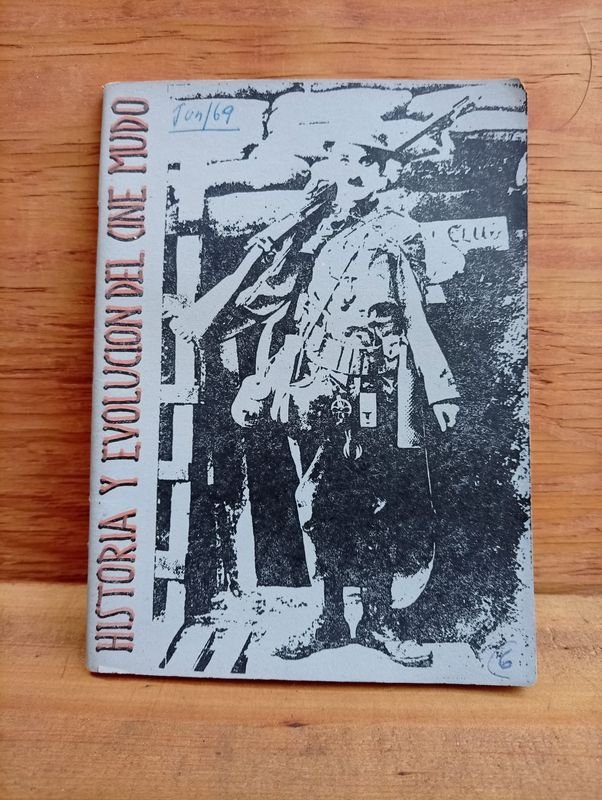 Revista "Historia y Evolución del Cine Mudo" - Primera Edición 1969