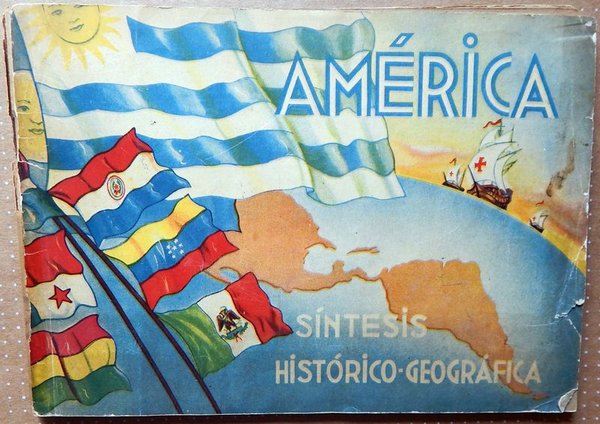 Álbum de Figuritas "América Síntesis Histórico-Geográfica" - Uruguay, c. 1934