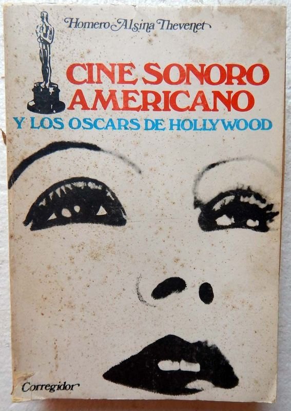 Lote siguiente: Libro de Cine Sonoro Americano y los Oscars de Hollywood