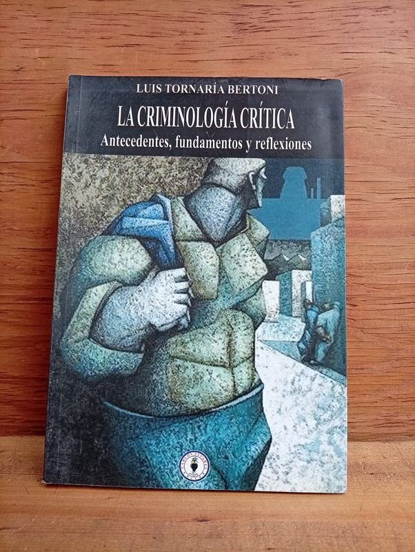 Libro La Criminología Crítica de Luis Tornería Berton
