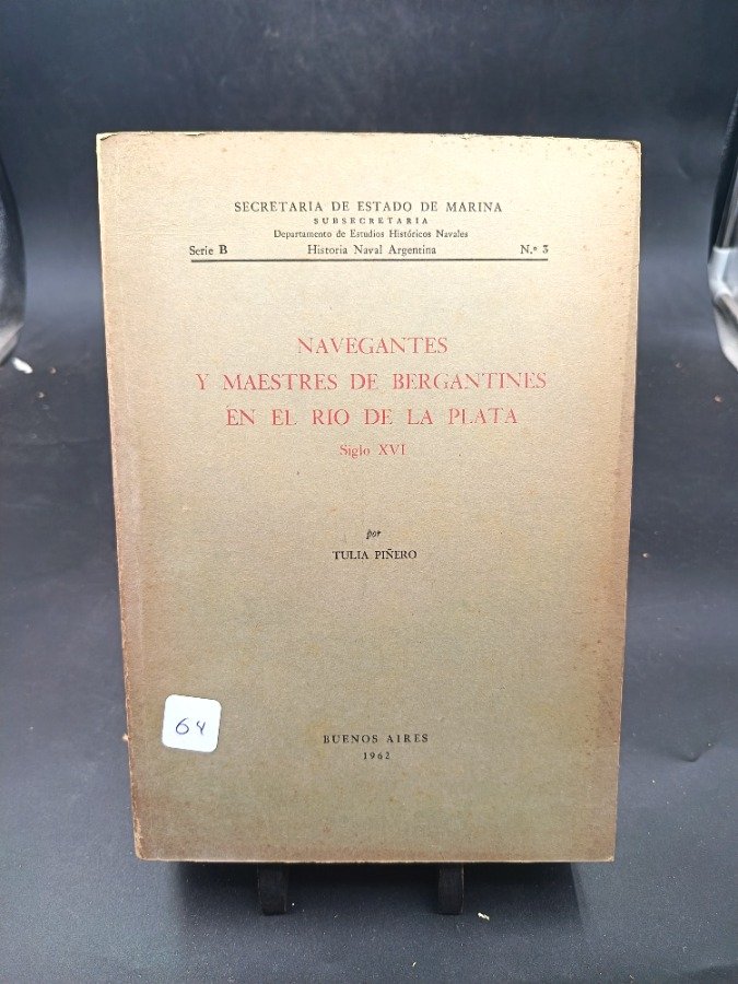 Libro "Navegantes y Maestres de Bergantines en el Río de la Plata" por Tulia Piñero