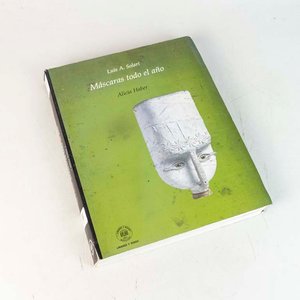 Lote anterior: Libro "Máscaras todo el año" de Luis Alberto Solari y Alicia Haber