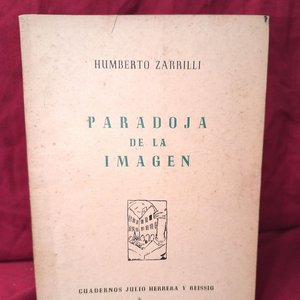 Lote anterior: Paradoja de la Imagen - Humberto Zarrilli - Cuadernos Julio Herrera y Reissig (1958)