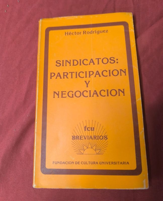 Sindicatos: Participación y Negociación - Héctor Rodríguez (1985)