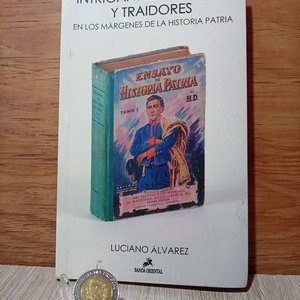 Lote anterior: Libro "Intrigantes, Valientes y Traidores" de Luciano Álvarez