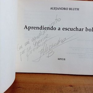 Libro "Aprendiendo a Escuchar Boleros" de Alejandro Bluth, Primera Edición, Firmado y Dedicado - imagen 3