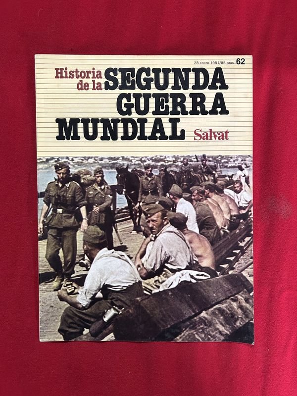 Historia de la Segunda Guerra Mundial Salvat - Revista N° 62