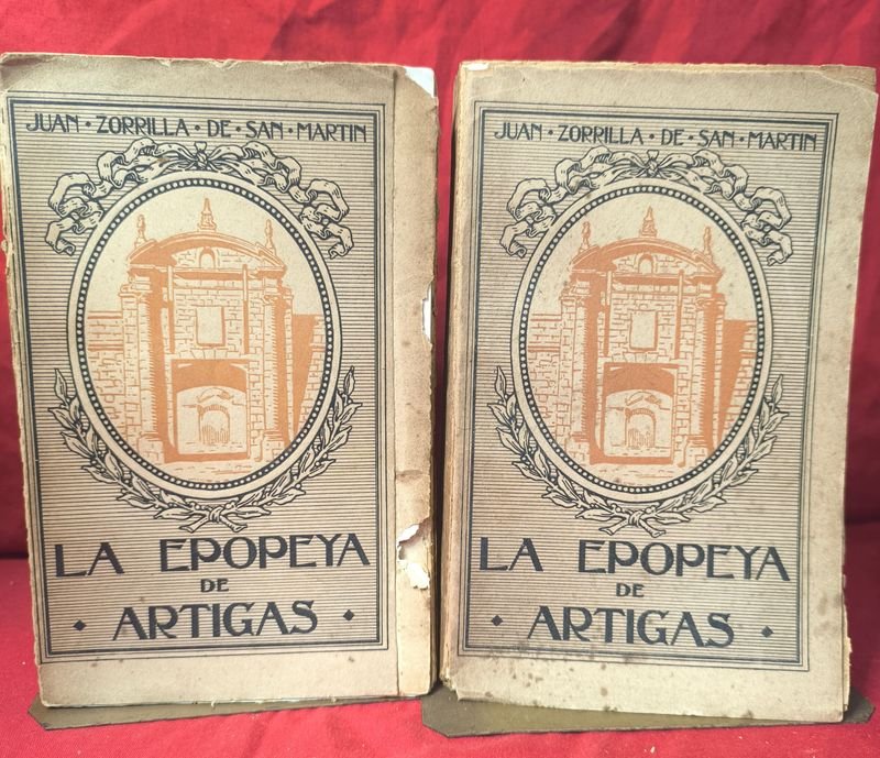 La Epopeya de Artigas Tomos I y II por Juan Zorrilla de San Martín (1916)