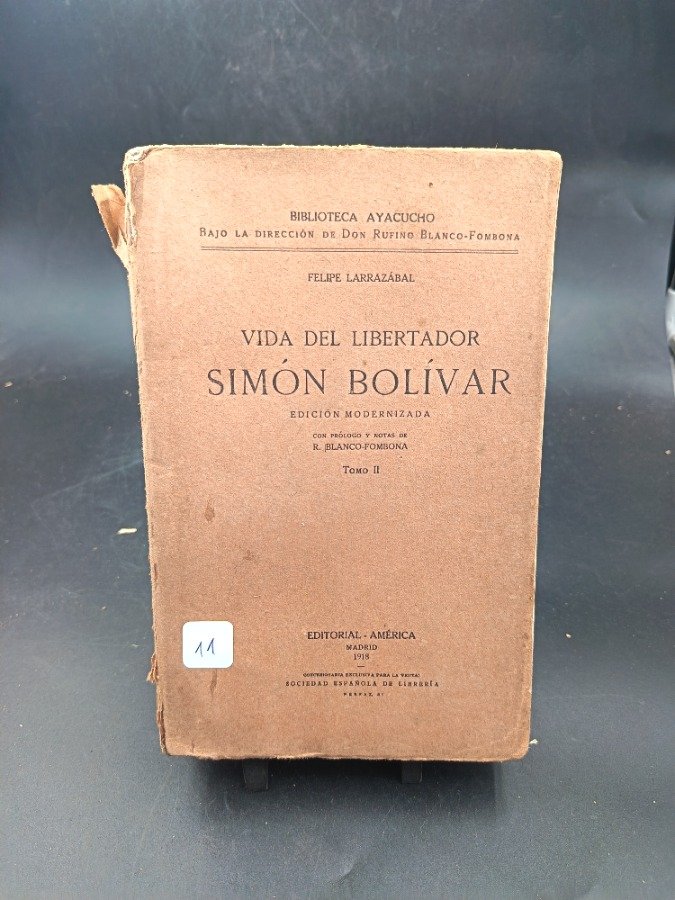 Vida del Libertador Simón Bolívar por Felipe Larrazábal, Tomo II