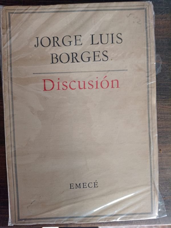 Libro "Discusión" de Jorge Luis Borges, Editorial Emecé