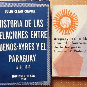 Lote siguiente: Dos Libros Históricos Uruguay: De La Liberación al Afianzamiento De La Burguesía y Relaciones Buenos Aires-Paraguay