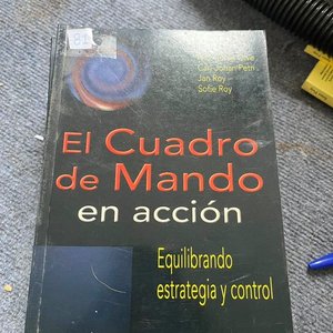Lote siguiente: El Cuadro de Mando en Acción: Guía de Gestión y Estrategia Empresarial
