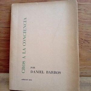 Lote anterior: Libro "Cros a la Conciencia" de Daniel Barros: Primera Edición Firmada y Dedicada (1965)