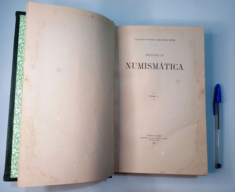 Catálogo General Museo Mitre - Numismática Tomo I - 1925