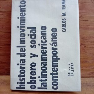 Lote siguiente: Libro "Historia del Movimiento Obrero y Social Latinoamericano Contemporáneo" - Primera Edición 1967