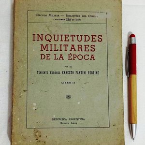 Lote siguiente: Libro "Inquietudes Militares de la Época", Tomo II, Colección General Berisso