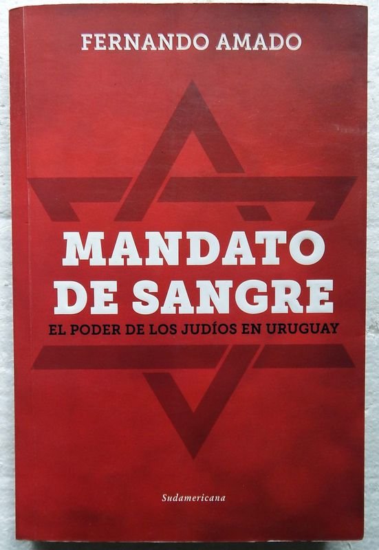 Libro Mandato de Sangre: El Poder de los Judíos en Uruguay por Fernando Amado