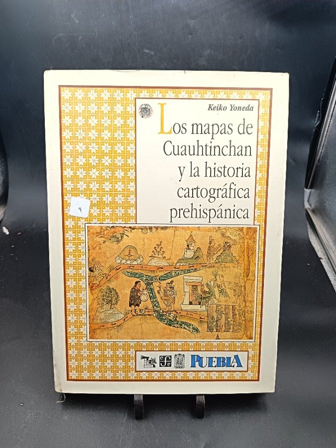 Los Mapas de Cuauhtinchan y la Historia Cartográfica Prehispánica por Keiko Yoneda