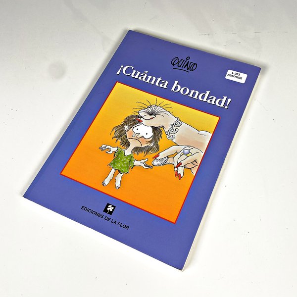 Libro "¡Cuánta bondad!" de Quino, Ediciones de la Flor - imagen 1