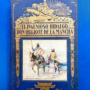 Lote siguiente: El Ingenioso Hidalgo Don Quijote de la Mancha - Edición Ilustrada Editorial Ramón Sopena