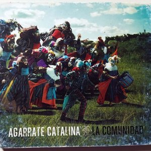 CD "La Comunidad" de Agarrate Catalina - Industria Uruguaya 2012 - imagen 1